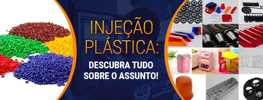 Injeção de Plástico: Tudo o que você precisa saber!