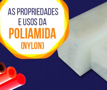 Conheça as propriedades e usos da poliamida.